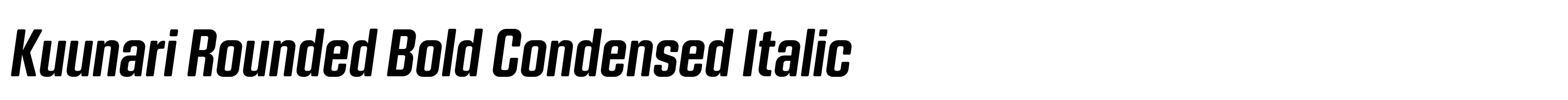 Kuunari Rounded Bold Condensed Italic